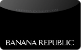 Banana Republic
Discount Gift Card
