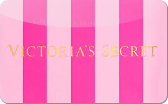 Victoria's Secret
Discount Gift Card
